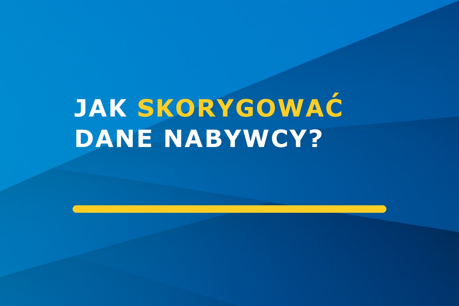 Jak skorygować dane nabywcy?